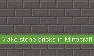 Jak zrobić popękane kamienne cegły w Minecraft - krok po kroku